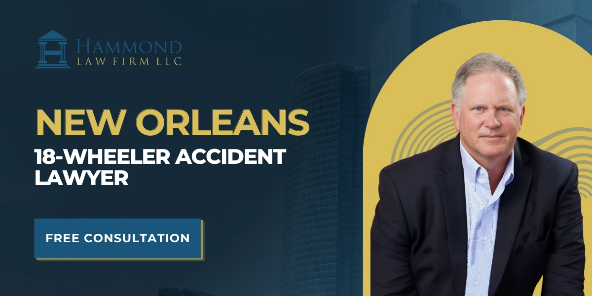 New Orleans 18-Wheeler Accident Lawyer